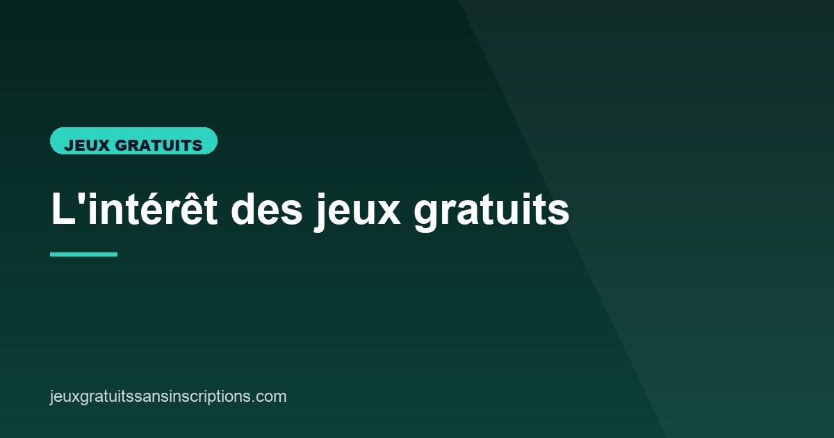 Illustration de l'article consacré à l'intérêt des jeux gratuits