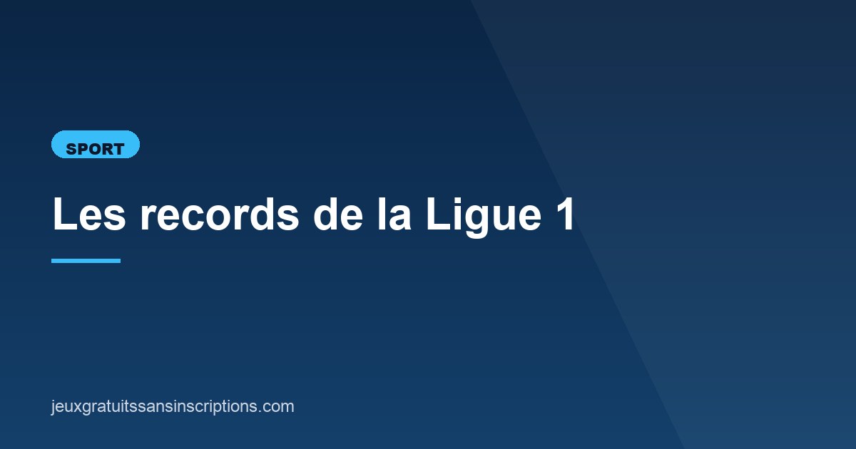 Illustration de l'article consacré aux records de la Ligue 1